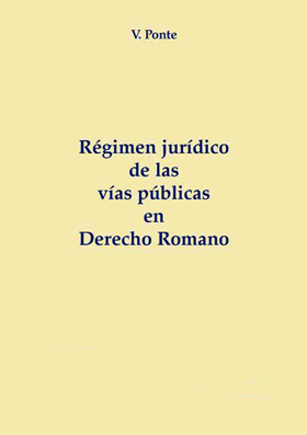 Régimen jurídico de las vías públicas en Derecho Romano